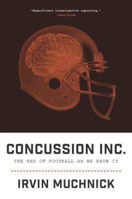 Concussion Inc. : the end of football as we know it