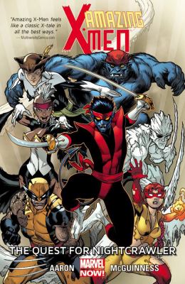 Amazing X-Men. Vol. 1, The quest for Nightcrawler /