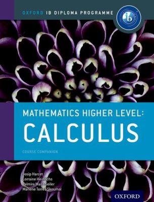 Mathematics higher level. : course companion. Calculus.