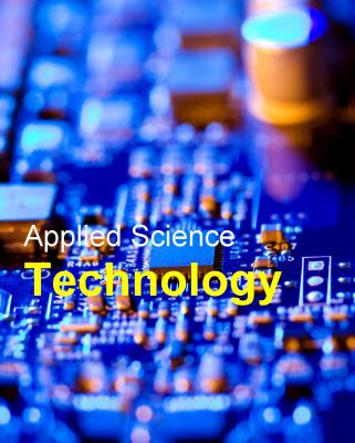 Applied science : technology