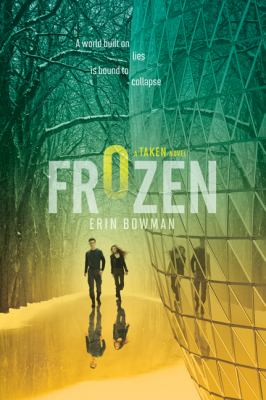 Frozen : a taken novel