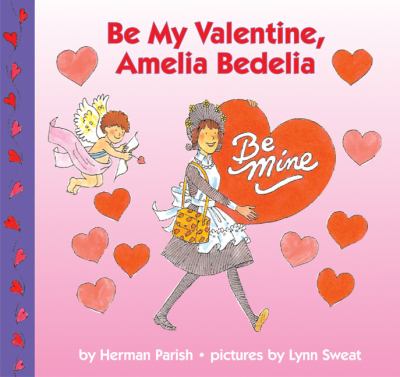 Be my Valentine, Amelia Bedelia