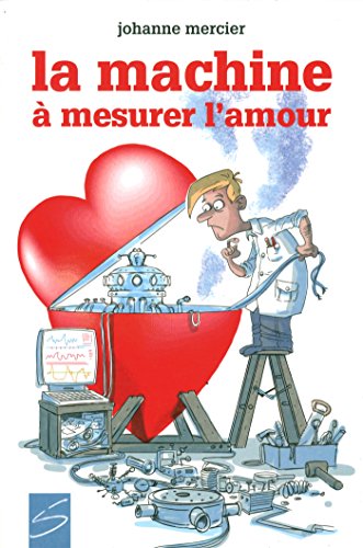 La machine à mesurer l'amour