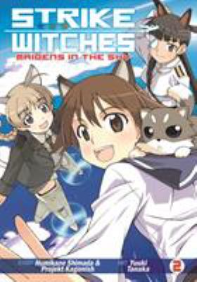 Strike witches. Vol. 2 / Maidens in the sky.,