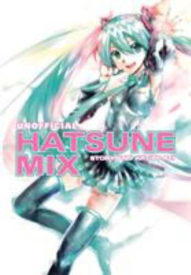 Unofficial hatsune mix