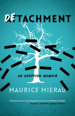 Detachment : an adoption memoir