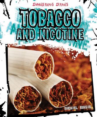 Tobacco and nicotine
