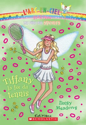 Tiffany, la fée du tennis