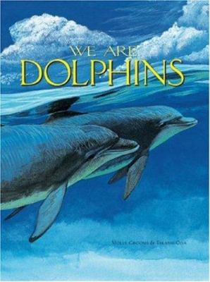 We are dolphins