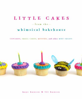 Little cakes from the Whimsical Bakehouse