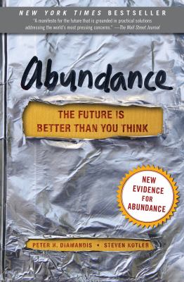 Abundance : the future is better than you think