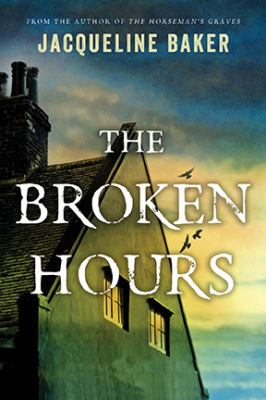 The broken hours : a novel of H.P. Lovecraft
