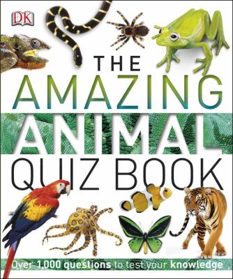 The amazing animal quiz book