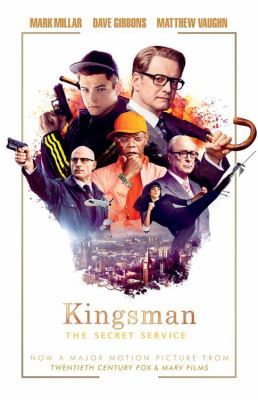 Kingsman. The secret service /
