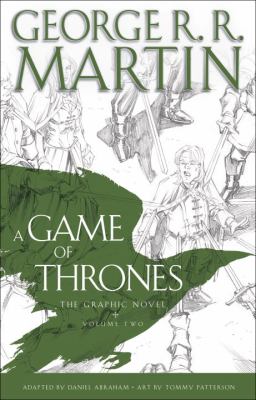 A game of thrones. Volume 2 : the graphic novel /