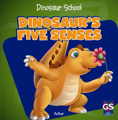 Dinosaur's five senses