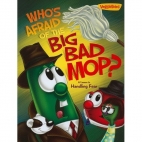 Who's afraid of the big bad mop? : a lesson in handling fear