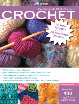 The complete photo guide to crochet