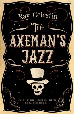 The Axeman's jazz