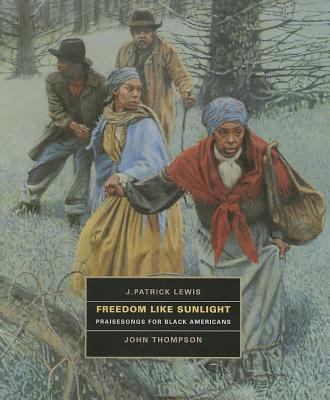 Freedom like sunlight : praisesongs for Black Americans