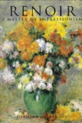 Renoir : a master of impressionism