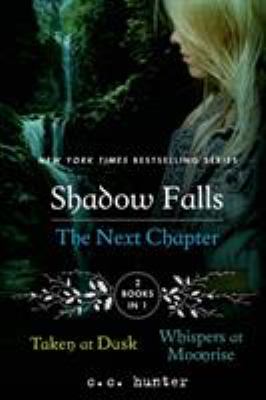 Shadow falls : the next chapter