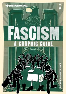 Introducing fascism : a graphic guide