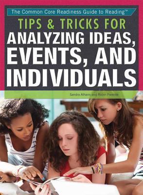 Tips & tricks for analyzing ideas, events, and individuals