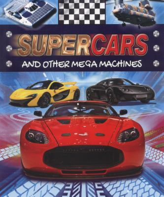 Supercars : and other mega machines