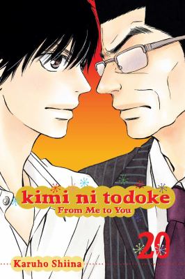 Kimi ni todoke = From me to you. 20 /