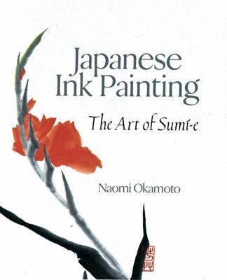 Japanese ink painting : the art of sumí-e