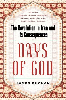 Days of God : the revolution in Iran and its consequences