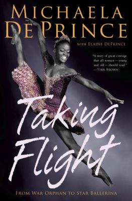 Taking flight : from war orphan to star ballerina