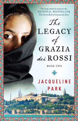 The legacy of Grazia dei Rossi : book two