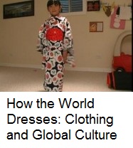 How the world dresses : clothing and global culture