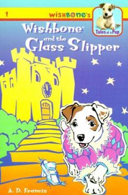 Wishbone and the glass slipper