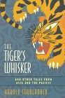 The tiger's whisker, and other tales from Asia and the Pacific