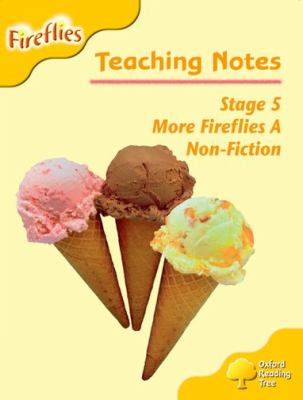 Oxford reading tree: stage 5: more fireflies A: Nonfiction: teaching notes