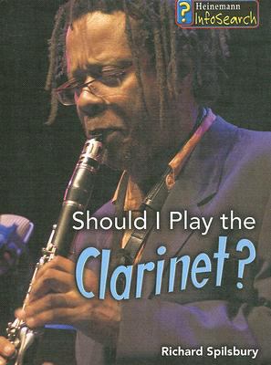 Should I play the clarinet?