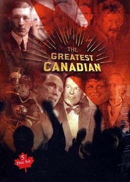 The Greatest Canadian - Volume 1