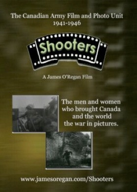 Shooters: The Canadian Army Film and Photo Unit, 1941-1949