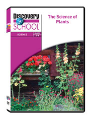 The Science of plants, grades 6-8 : Diversity: the spice of life, Environmental enclaves and The life cycle: from seed to ..