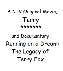Terry.  Running on a dream: the legacy of Terry Fox.