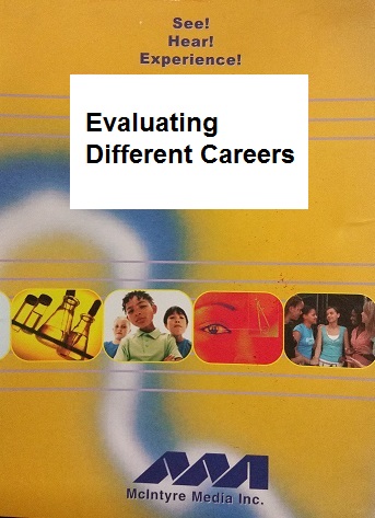 Evaluating different careers