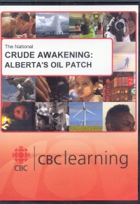 Crude awakening : Alberta's oil patch