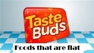 Foods that are flat