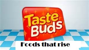 Foods that rise