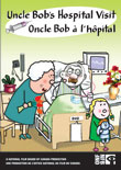 Uncle Bob's hospital visit = Oncle Bob à  l'hôpital