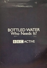 Bottled water : who needs it?