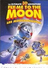 Fly me to the moon = Les mouchonautes
